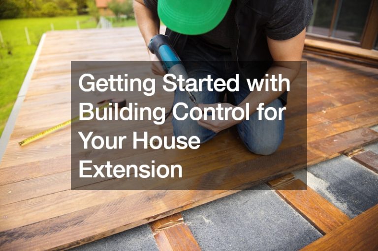 Getting Started with Building Control for Your House Extension