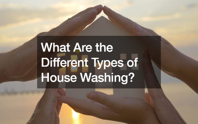 What Are the Different Types of House Washing?