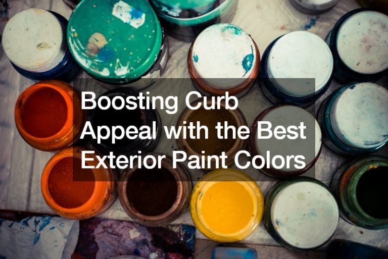 Boosting Curb Appeal with the Best Exterior Paint Colors