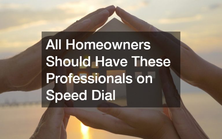 All Homeowners Should Have These Professionals on Speed Dial