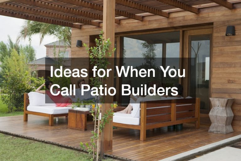 Ideas for When You Call Patio Builders