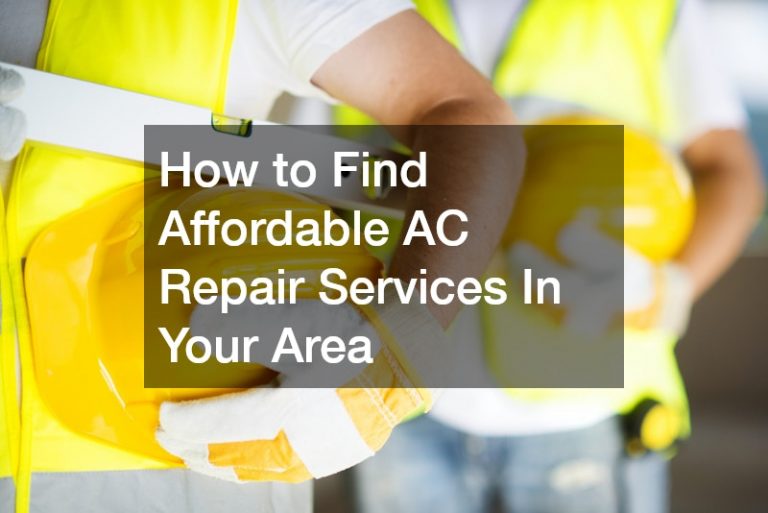 How to Find Affordable AC Repair Services In Your Area