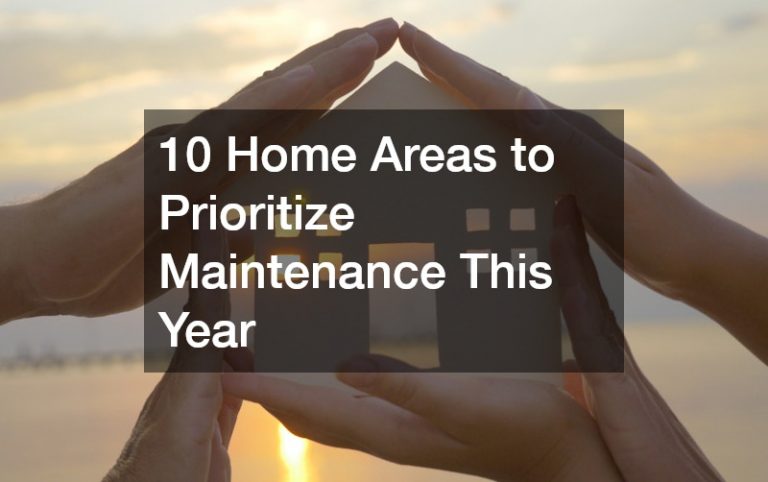 10 Home Areas to Prioritize Maintenance This Year