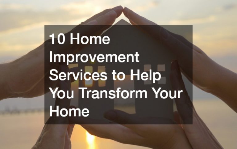 10 Home Improvement Services to Help You Transform Your Home